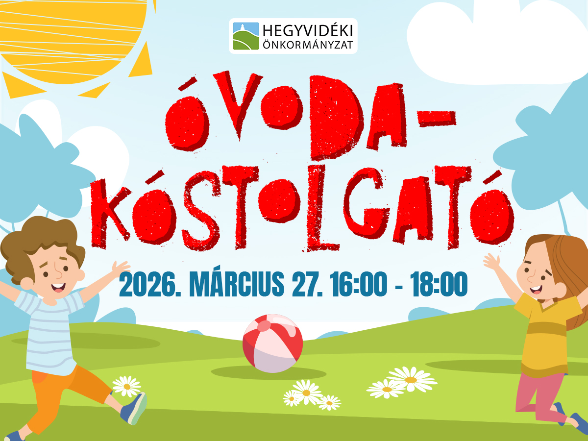 Óvodakóstolgató és óvodai nyílt napok 2026